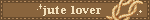 a brown blinkie with the text 'jute lover' with a rope graphic on the right